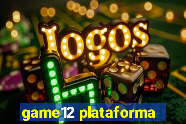 game12 plataforma